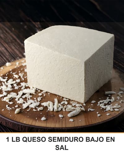 1 LB QUESO SEMIDURO BAJO EN SAL